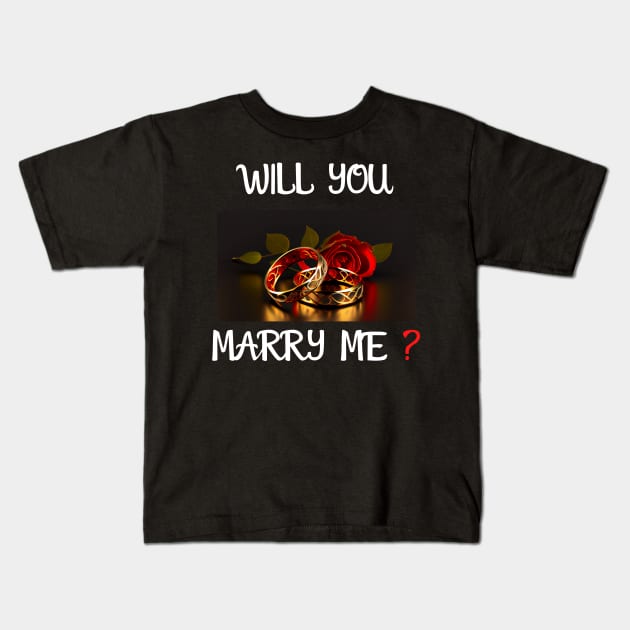 Will You Marry Me? 1 Marriage Proposal Kids T-Shirt by PD-Store